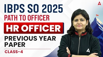 IBPS SO 2025 Preparation | HR Officer PYQ Class-4 |  Suprabha Mudgal