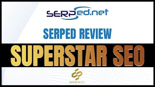 Serped Review: SERPed.Net Review SEO Tool - Step By Step Tutorial & Review