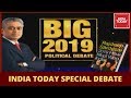 Exclusive Political Debate: What Does 2019 Means For Politics Of India? | News Today With Rajdeep