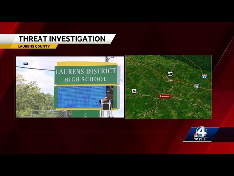 Threat at Laurens District 55 High School was 'initiated by a student with the intent of it being...