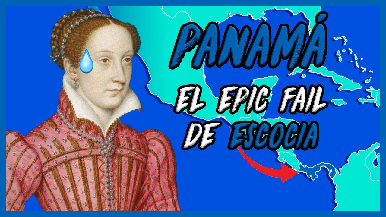 ¿Cómo Panamá🇵🇦 ARRUINÓ a Escocia🏴󠁧󠁢󠁳󠁣󠁴󠁿? - El Mapa de Sebas - YouTube