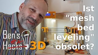 3D-Druckqualität steigern - Teil 1/5: Mythos Bed-Leveling