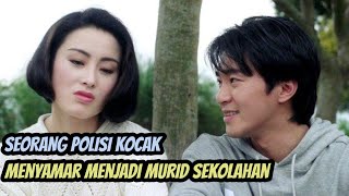 KETIKA POLISI MENYAMAR JADI MURID SEKOLAH - FIGHT BACK TO SCHOOL
