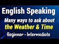 180 English Phrases to ask about the Time and Weather in a more natural way - English Shadowing