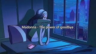 Madonna - The power of goodbye (lyrics)