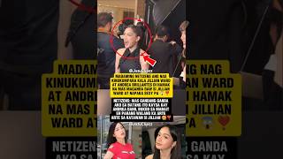 JILLIAN WARD MAS DI HAMAK DAW NA MAS MAGANDA KAY ANDREA BRILLANTES 😱❣️ #shorts
