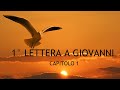 [bibbia audio in italiano]: 1 GIOVANNI CAP.1