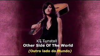 ▄▀  Other Side Of The World - KT Tunstall [Legendado / Tradução] ▀▄