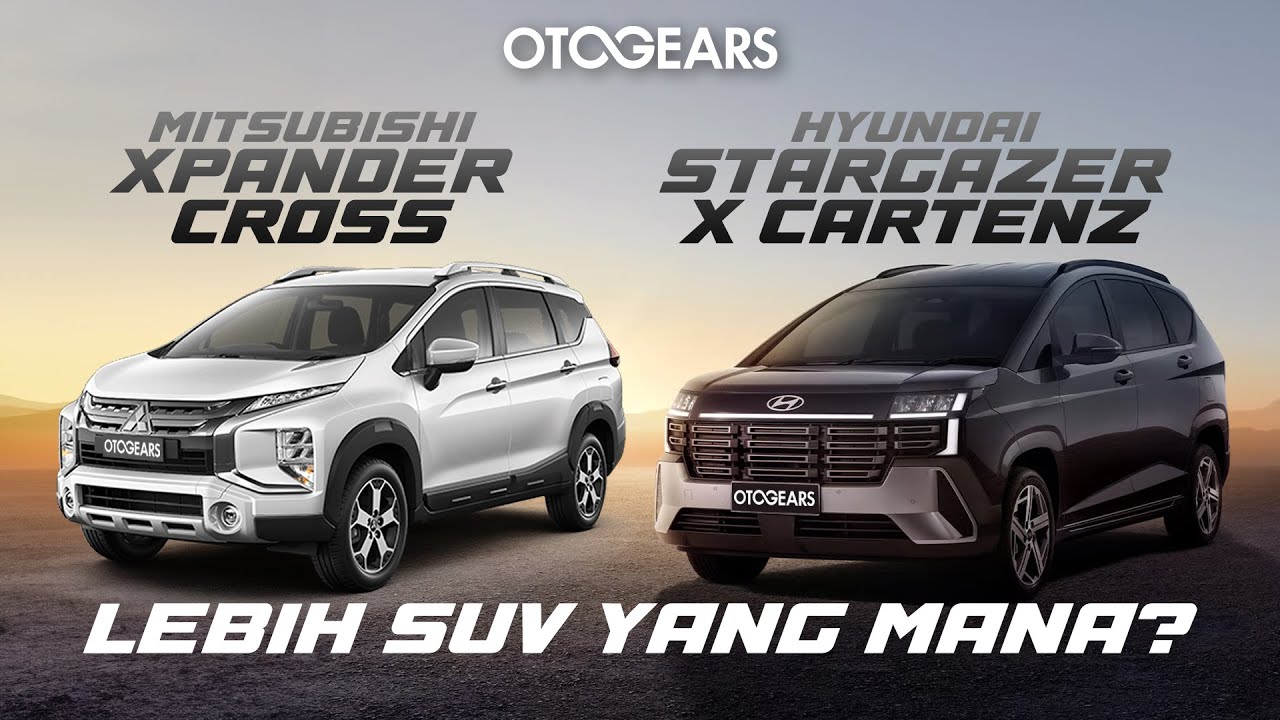 Hyundai Stargazer Cartenz X VS Xpander Cross, lebih berasa SUV yang mana ? 