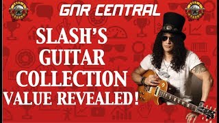 Guns N' Roses: Slash's Guitar Collection Net Worth Revealed!