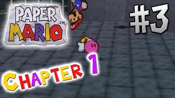 Paper Mario - Chapter 1- Part 3
