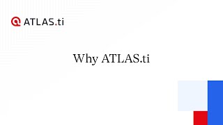 Why ATLAS.ti
