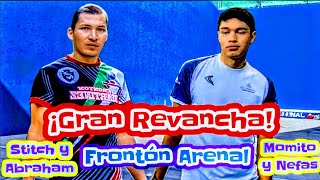 Gran revancha Stitch y Abraham vs Momito y Nefas Frontón Arenal Primer partido