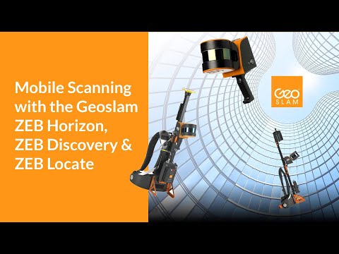 Mobile scanning with GeoSLAM ZEB Horizon, ZEB Discovery & ZEB Locate