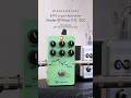オーバードライブの領域を超えたOne Control Shades Of Green O.D. Deluxe【BJFE in your hand series】#shorts