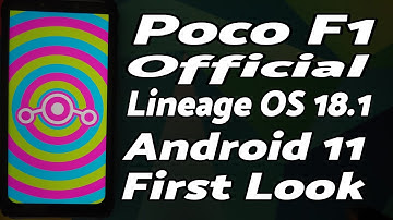 Poco F1 | Official Lineage OS 18.1 Features | Android 11 | First Look