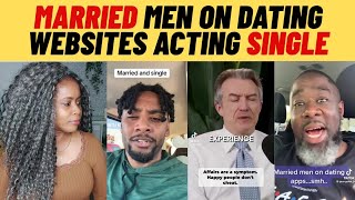 MARRIED IS THE NEW SINGLE | MARRIED MEN ON DATING WEBSITES ACTING SINGLE