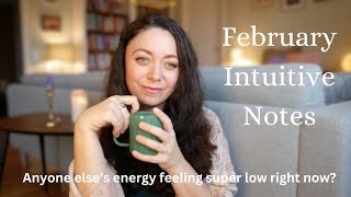 February Intuitive Notes | An intuitive chat on a low energy day by Sarah Vrba 5,897 views 3 months ago 23 minutes