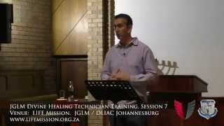 JGLM Divine Healing Technician (DHT) Training Session 7 (LIFE Mission)