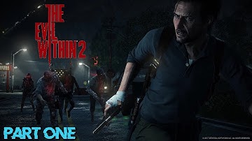 The Evil Within 2 | Part 1 |Twitch stream 1/28 & 1/31 2022|