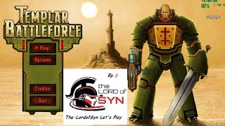 Let's Play Templar Battleforce Ep 3