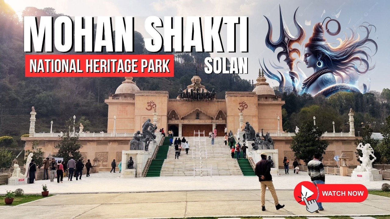 Mohan Shakti National Heritage Park Solan 🌿 Hidden Gem of Himachal 