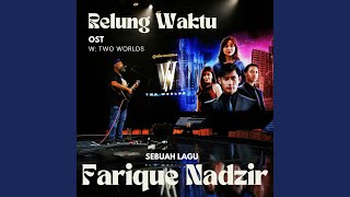 Relung Waktu (From 'W: Two Worlds')