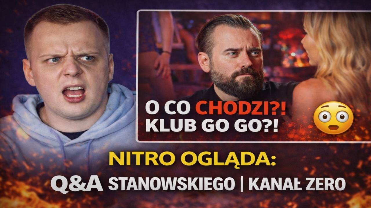Nitro ogląda Q&A Stanowskiego… KLUB GO GO?!| KANAŁ ZERO