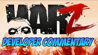 The War Z Developer Commentary