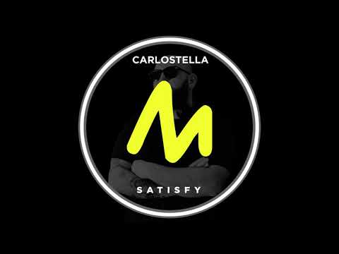 Carlostella - Satisfy (Original Mix)