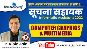 MULTIMEDIA AND GRAPHICS I सूचना सहायक I INFORMATICS ASSISTANT CLASSES I SUCHNA SAHAYAK I CompAcademy