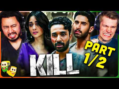 KILL Movie Reaction Part 1 2 Lakshya Raghav Juyal Tanya Maniktala