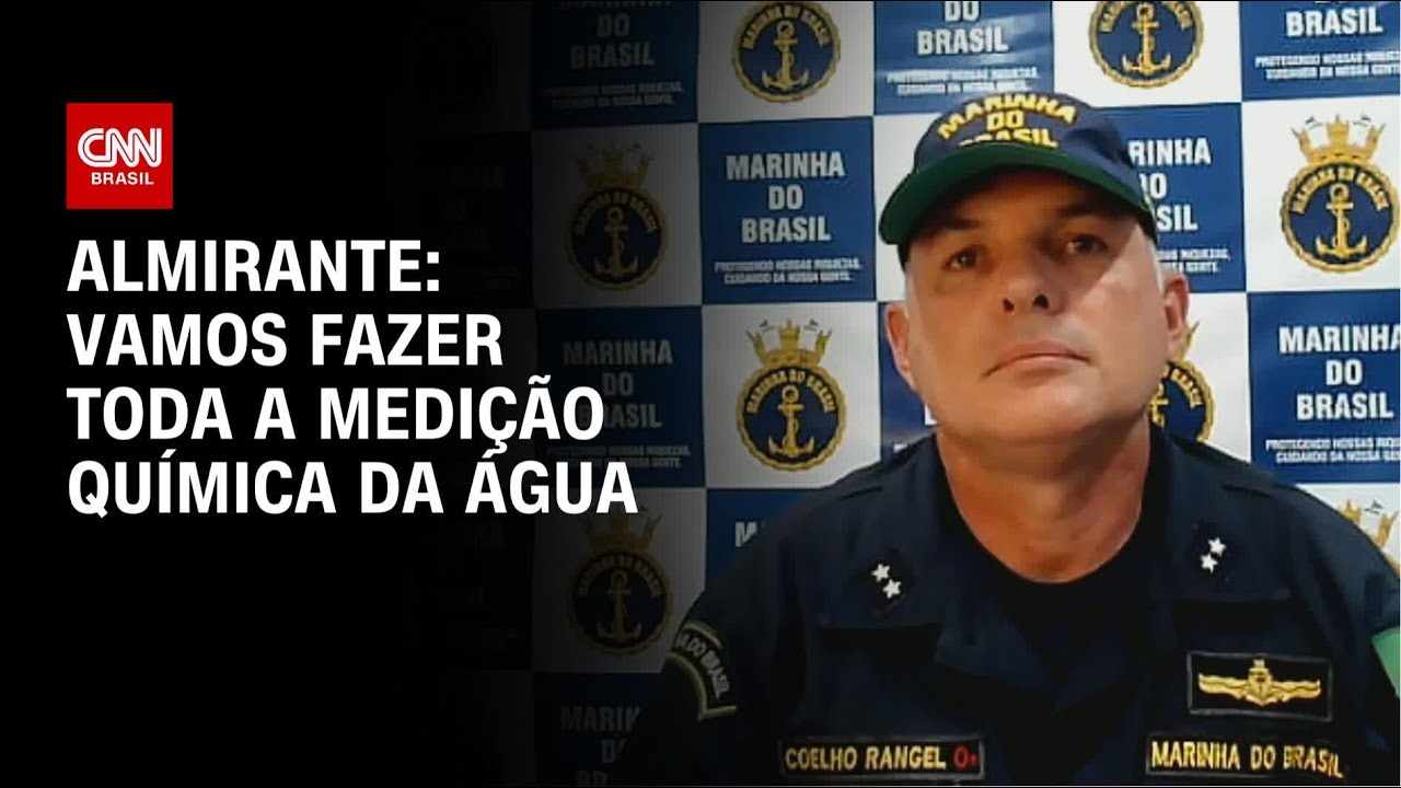 Almirante: Vamos fazer toda a medição química da água | CNN PRIME TIME