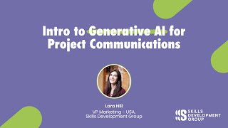 [Webinar] Intro to Generative AI for Project Communications