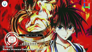 Flame of Recca - Nanka Shiawase (Cover Bahasa Indonesia) By "Qavein😐" [original upload 30-9-2018]