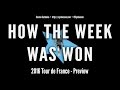 How the Week Was Won: 2016 Tour de France Preview