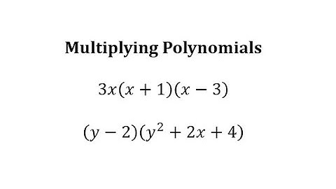 Polynomial Multiplication Involving Binomials and Trinomials