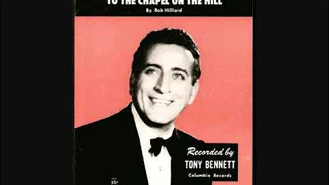 Tony Bennett - From the Candy Store on the Corner to the Chapel on the Hill (1956)
