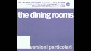The Dining Rooms - You (Quantic Soul Orchestra Version)