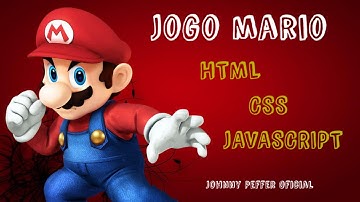CRIANDO JOGO DO SUPER MARIO WORLD COM HTML, CSS E JAVASCRIPT PURO #PARTE 1