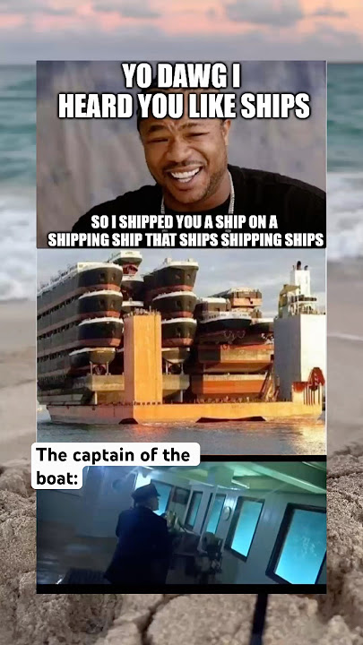 Have you see a ship on a ship shipping ships? #memes #shorts #funny #ship