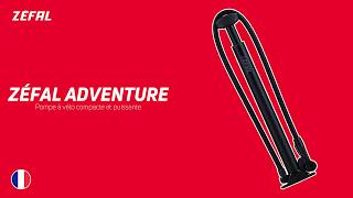 ZÉFAL ADVENTURE - Pompe à vélo compacte et puissante