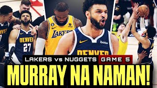 Grabe! Jamal Murray NIYARI na naman ang Lakers! Game Winner ulit! Lakers vs Nuggets game 5 playoffs
