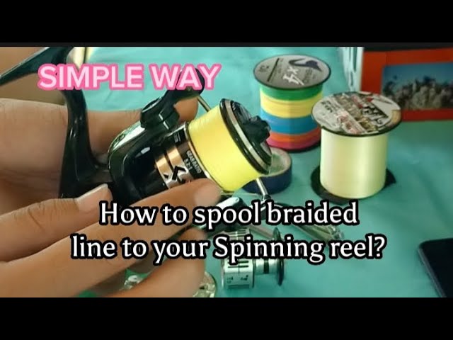 How to spool braided line to your Spinning reel