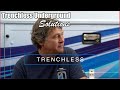 WHAT IS TRENCHLESS.....