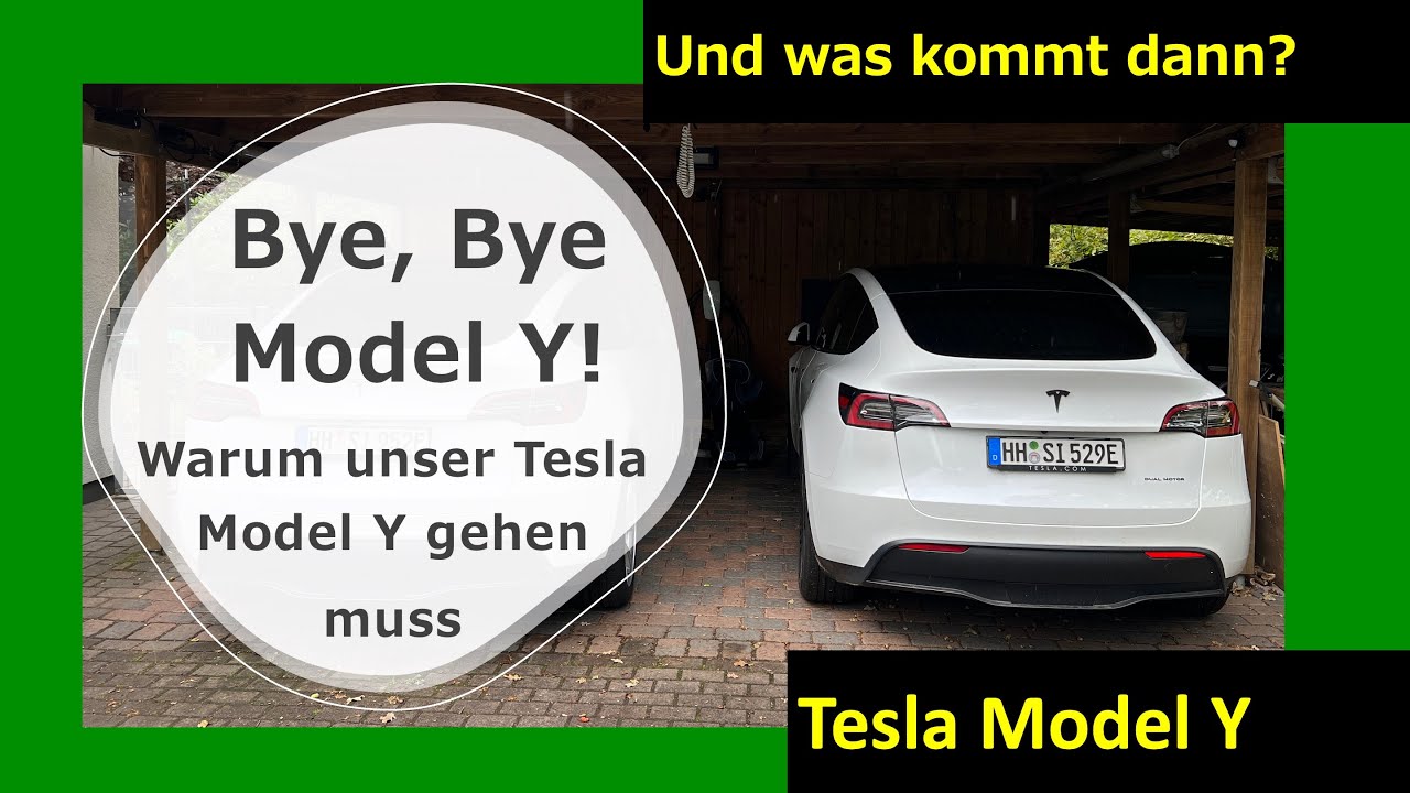 Warum unser Tesla Model Y gehen muss - und was danach kommt! Generation  - E 