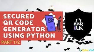 PASSWORD PROTECTED [SECURED] QR CODE GENERATOR GUI USING PYTHON PART[1/2]