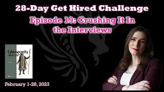 Episode 19: Crushing It In the Interviews