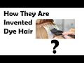 How Was Dye Hair Invented? Watch this!