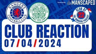 Rangers 3-3 Celtic | Club Reaction
